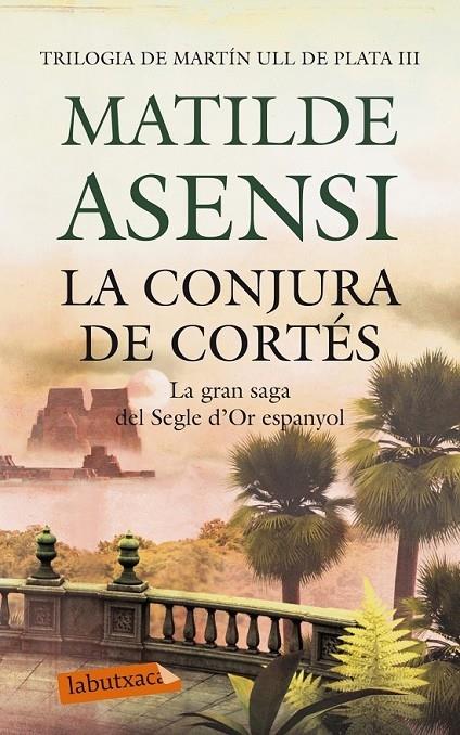 LA CONJURA DE CORTES | 9788499306780 | MATILDE ASENSI