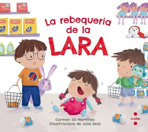 LA REBEQUERIA DE LA LARA | 9788466144070 | CARMEN GIL MARTINEZ / JULIA SEAL