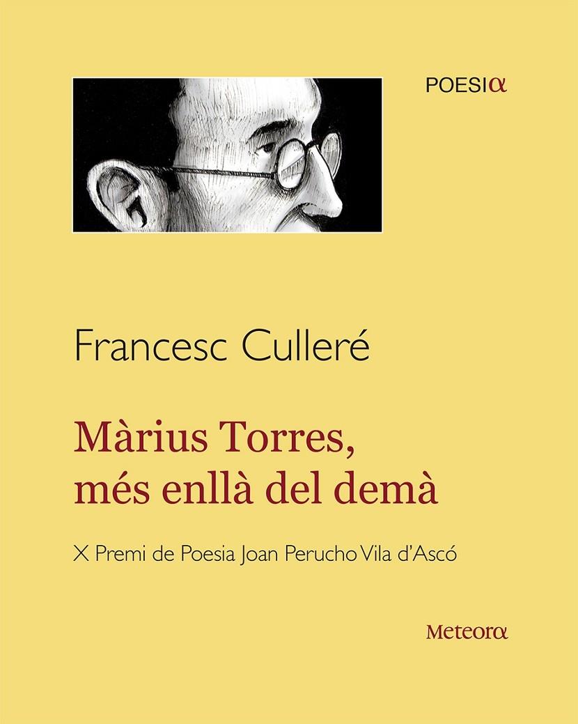 MARIUS TORRES, MES ENLLA DEL DEMA | 9788494454745 | FRANCESC CULLERE