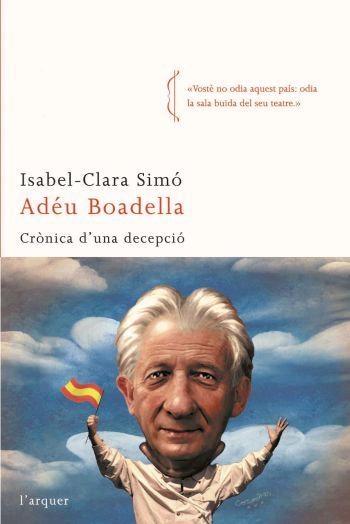 ADEU , BOADELLA . CRÒNICA D'UNA DECEPCIÓ | 9788496499782 | ISABEL - CLARA SIMÓ