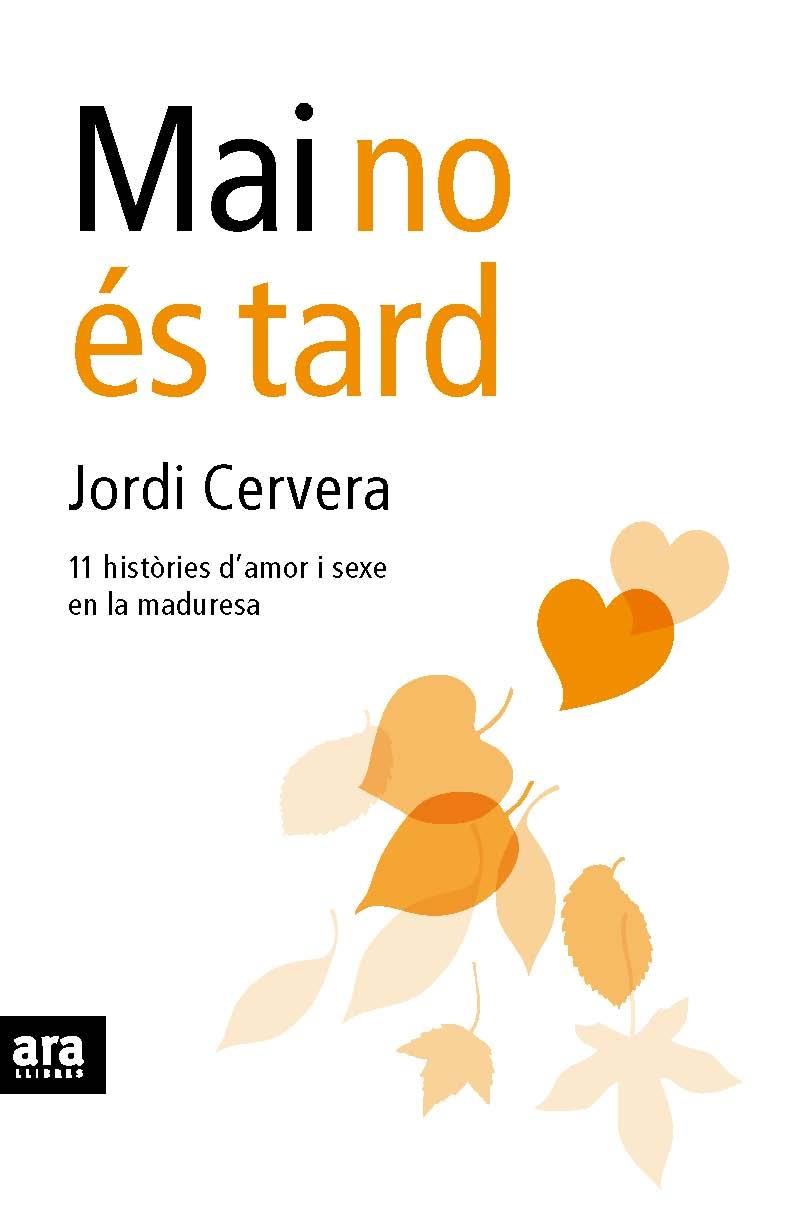 MAI NO ÉS TARD | 9788492552207 | JORDI CERVERA