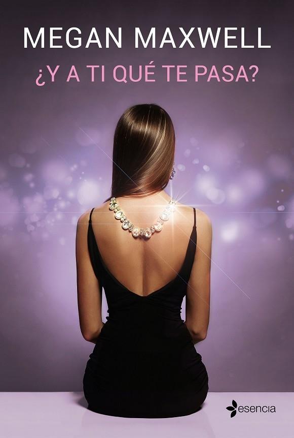 ¿Y A TI QUE TE PASA? | 9788408181484 | MEGAN MAXWELL