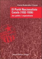 EL PARTIT NACIONALISTA CATALA (1932-1936) JOC POLITIC I SEPA | 9788423207473 | FERMI RUBIRALTA CASAS