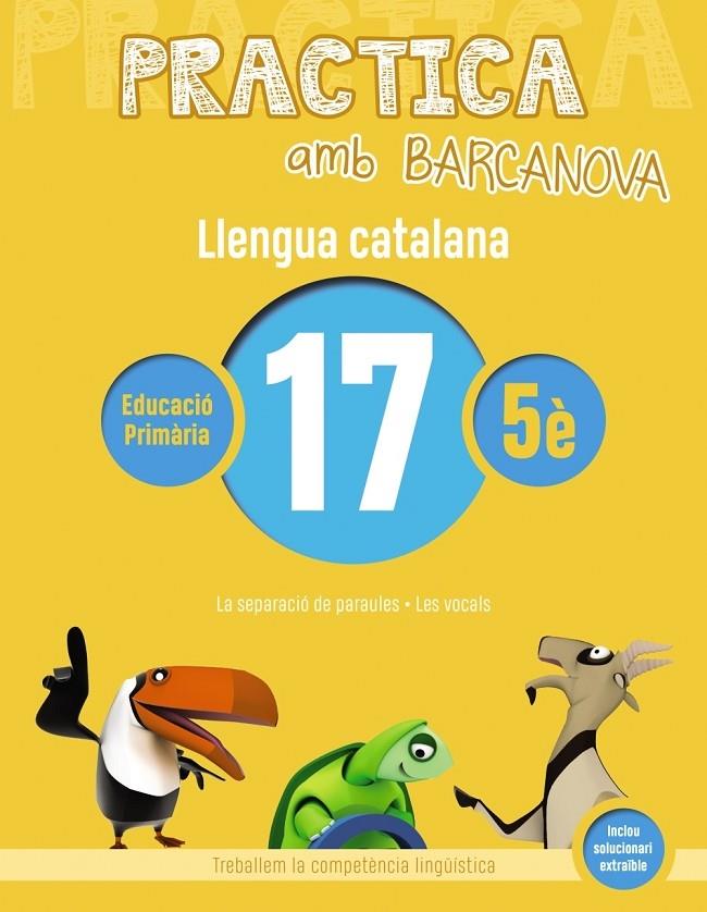 PRACTICA AMB BARCANOVA LLENGUA CATALANA 17 5E | 9788448945183