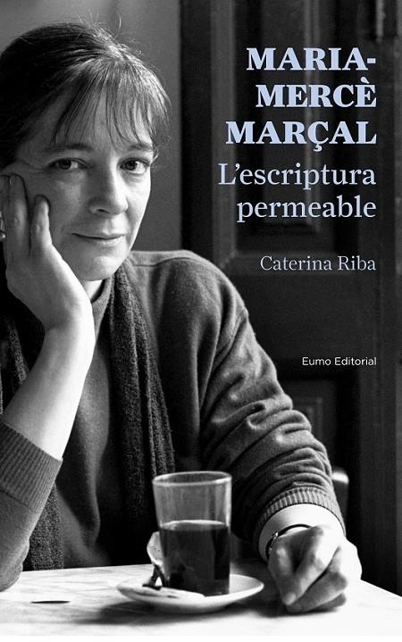 MARIA MERCE MARÇAL L'ESCRIPTURA PERMEABLE | 9788497665223 | CATERINA RIBA