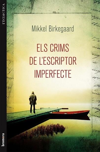 ELS CRIMS DE L'ESCRIPTOR IMPERFECTE | 9788490260210 | MIKKEL BIRKEGGARD