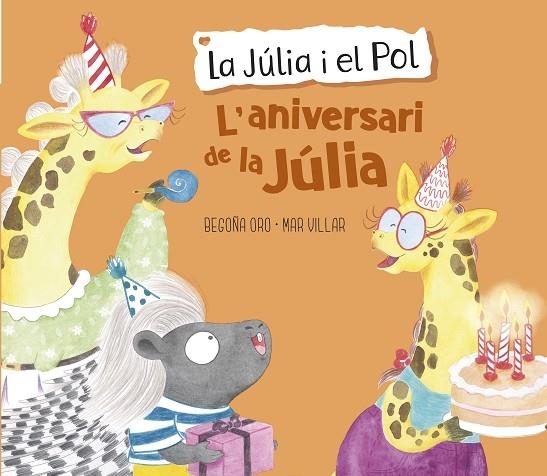 L'ANIVERSARI DE LA JULIA | 9788448855420 | BEGOÑA ORO - MAR VILLAR