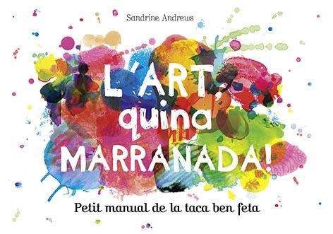 L'ART, QUINA MARRANADA! | 9788499795454 | SANDRINE ANDREWS