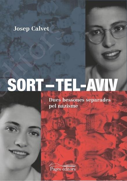 SORT - TEL- AVIV DUES BESSONES SEPERADES PEL NAZISME | 9788413032566 | JOSEP CALVET