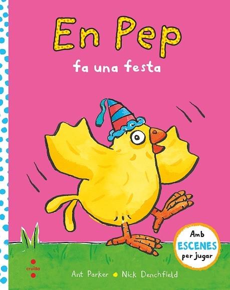 EN PEP FA UNA FESTA | 9788466149372 | ANT PATKER / NICK DENCHFIELD