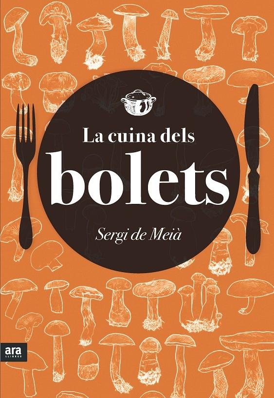 LA CUINA DELS BOLETS | 9788416154418 | SERGI DE MEIA