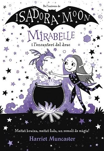 MIRABELLE I L'ENCANTERI DEL DRAC | 9788420452999 | HARRIET MUNCASTER