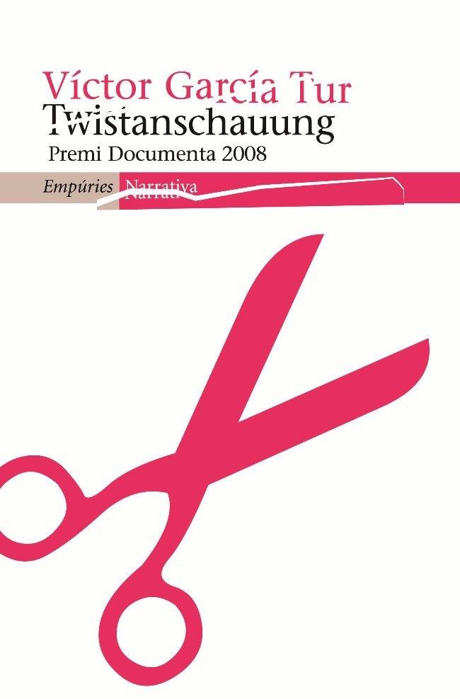 TWISTANSCHAUNG | 9788497874304 | VÍCTOR GARCÍA TUR