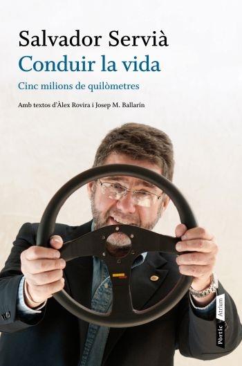 CONDUIR LA VIDA | 9788498091748 | SALVADOR SERVIA