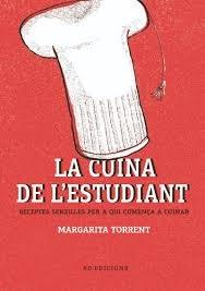 LA CUINA DE L'ESTUDIANT | 9788494781186 | MARGARITA TORRENT