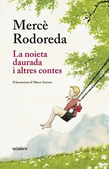 LA NOIETA DAURADA I ALTRES CONTES | 9788424666873 | MERCE RODOREDA / ALBERT ASENSIO