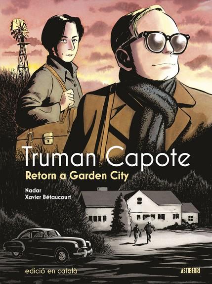 TRUMAN CAPOTE RETORN A GARDEN CITY | 9788419670892 | NADAR XAVIER