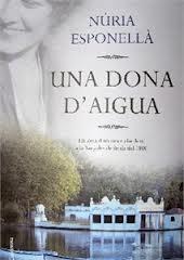 UNA DONA D'AIGUA | 9788466416016 | NURIA ESPONELLA