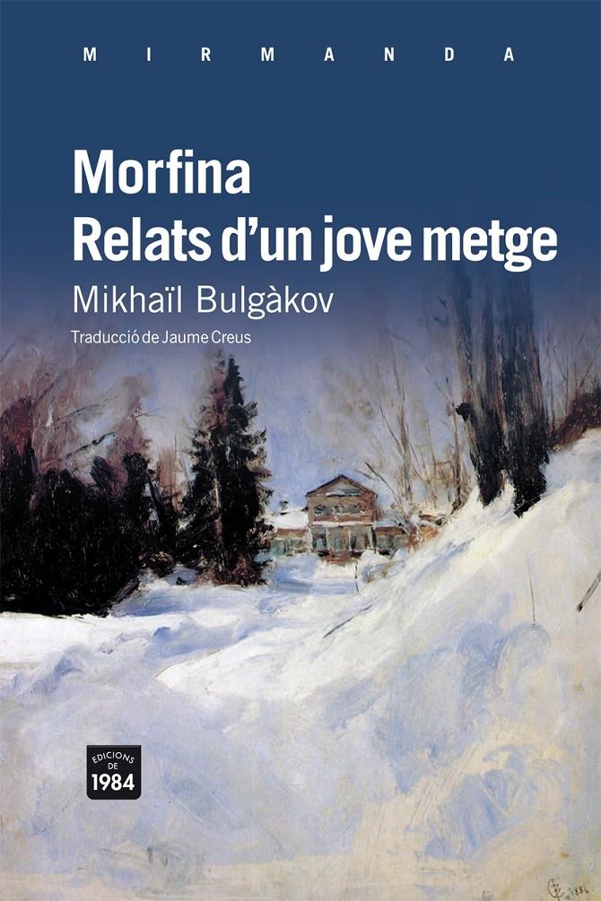 MORFINA. RELATS D'UN JOVE METGE | 9788492440870 | MIKHAÏL BULGAKOV