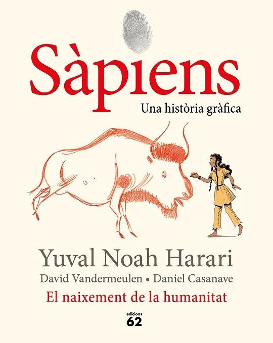 SAPIENS   UNA HISTORIA GRAFICA | 9788429778861 | YUVAL NOAH HARARI / DAVID VANDERMEULEN / DANIEL CA