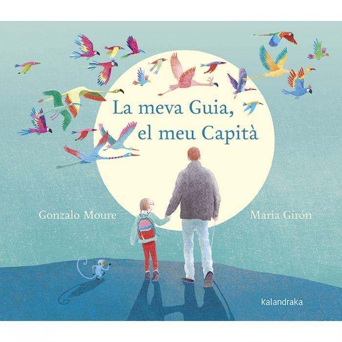 LA MEVA GUIA, EL MEU CAPITA | 9788416804962 | GONZALO MOURE / MARIA GIRON