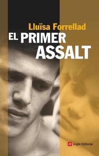 EL PRIMER ASSALT | 9788496970885 | LLUÏSA FORRELLAD