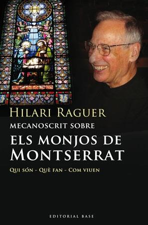 MECANOSCRIT SOBRE ELS MONJOS DE MONTSERRAT. QUI SÓN QUÈ FAN | 9788492437085 | HILARI RAGUER