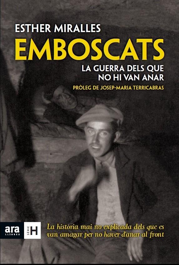 EMBOSCATS : LA GUERRA DELS QUE NO HI VAN ANAR | 9788415224921 | ESTHER MIRALLES