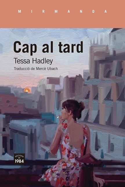 CAP AL TARD | 9788416987887 | TESSA HADLEY