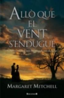 ALLO QUE EL VENT S'ENDUGUE | 9788466617642 | MITCHELL, MARGARET (1900-1949)