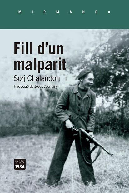 FILL D'UN MALPARIT | 9788418858581 | SORJ CHALANDON