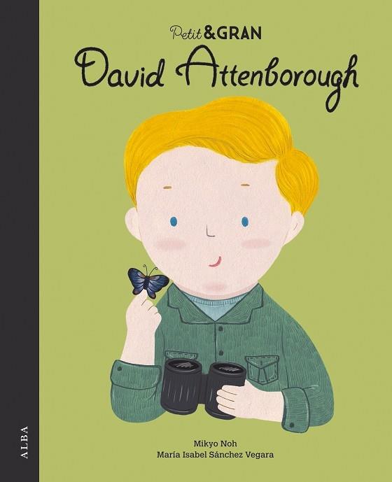 DAVID ATTENBOROUGH | 9788490656853 | MIKYO NOH / MARIA ISABEL SANCHEZ VEGARA