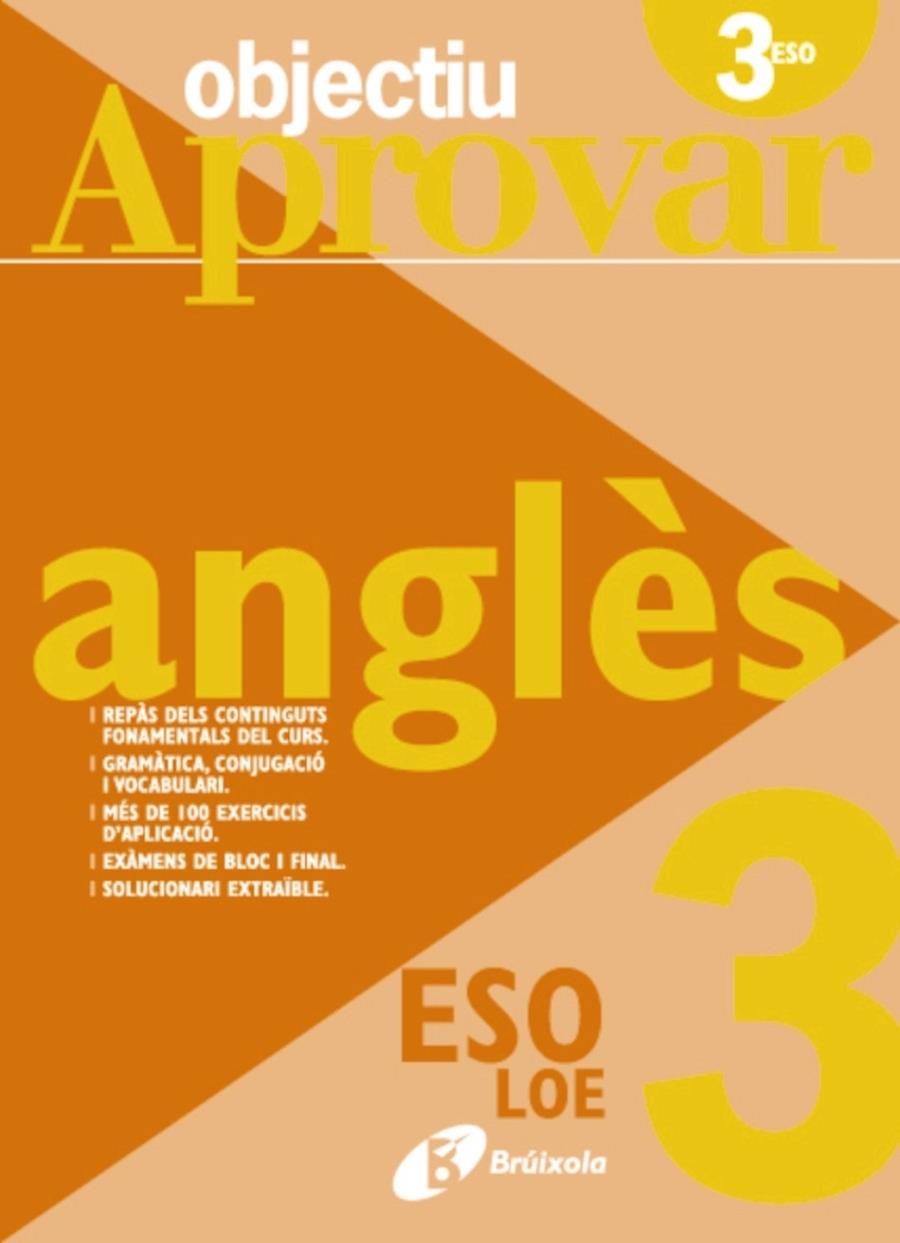 OBJECTIU APROVAR ANGLES 3R ESO | 9788499060033