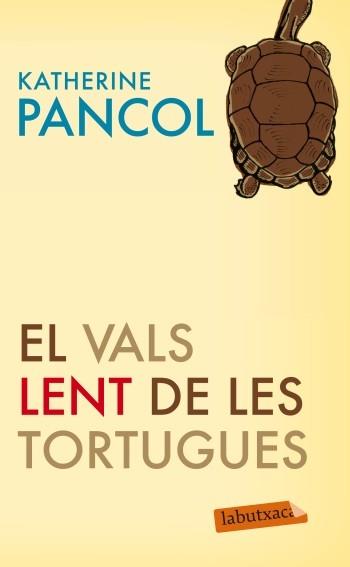 EL VALS LENT DE LES TORTUGUES | 9788499303925 | KATHERINE PANCOL