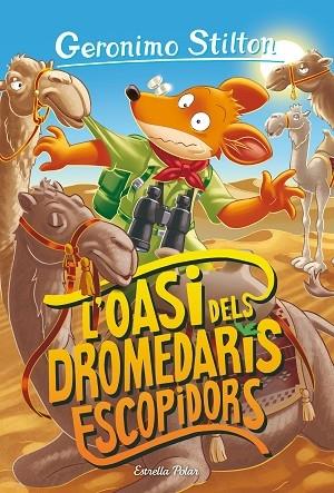 L'OASI DELS DROMEDARIS ESCOPIDORS | 9788413893624 | GERONIMO STILTON