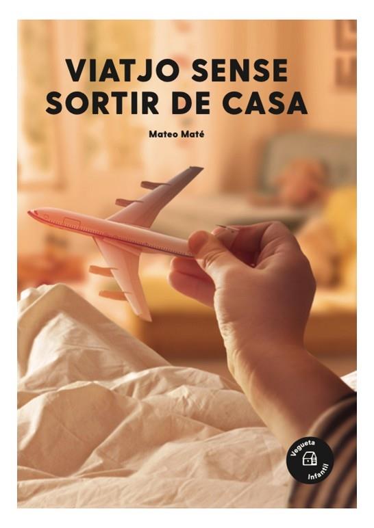 VIATJO SENSE SORTIR DE CASA | 9788417137656 | MATEO MATE