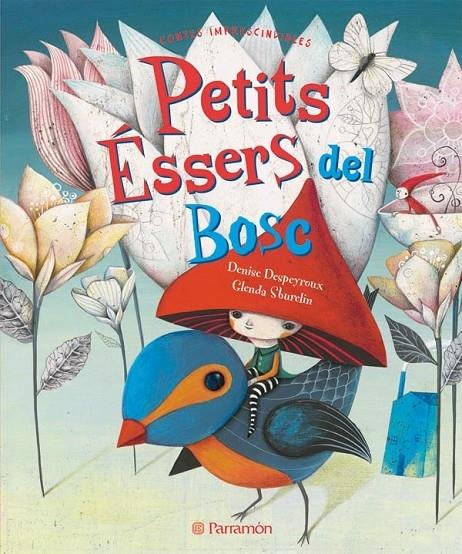 PETITS ESSERS DEL BOSC | 9788434237810 | DENISE DESPEYROUX / GLENDA SBURELIN