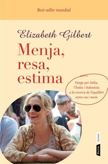 MENJA, RESA, ESTIMA | 9788498091724 | ELISABETH GILBERT