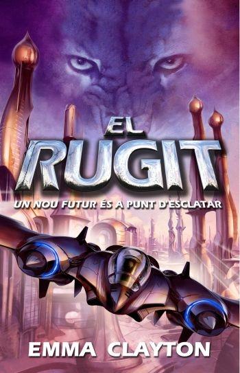 EL RUGIT | 9788497873277 | EMMA CLAYTON