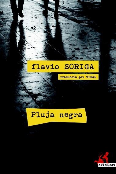 PLUJA NEGRA | 9788415098638 | FLAVIO SORIGA