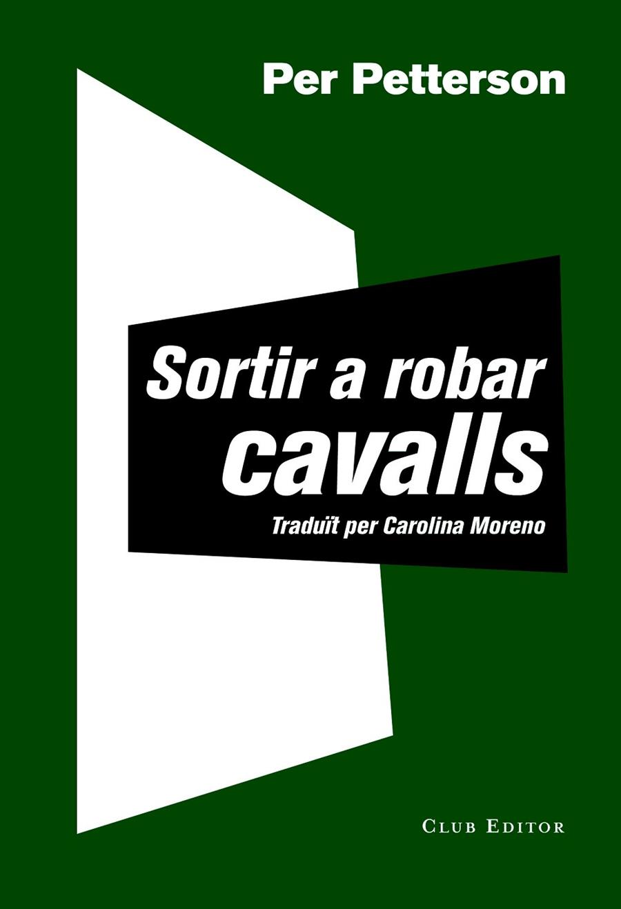 SORTIR A ROBAR CAVALLS | 9788473292030 | PER PETTERSON