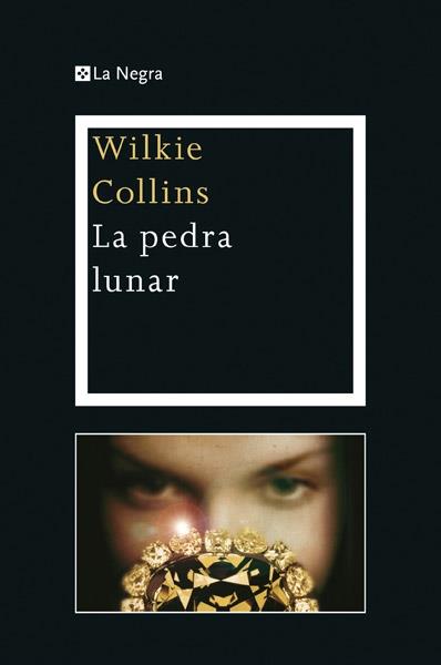 LA PEDRA LUNAR | 9788482646046 | WILKIE COLLINS