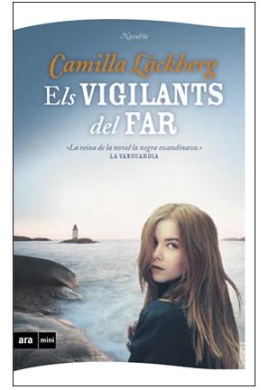 ELS VIGILANTS DEL FAR | 9788493967987 | CAMILLA LACKBERG