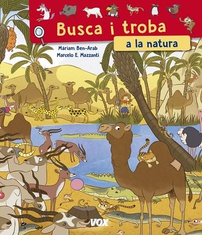 BUSCA I TROBA A LA NATURA | 9788499742984 | MARIAM BEN-ARAB / MARCELO E. MAZZANTI