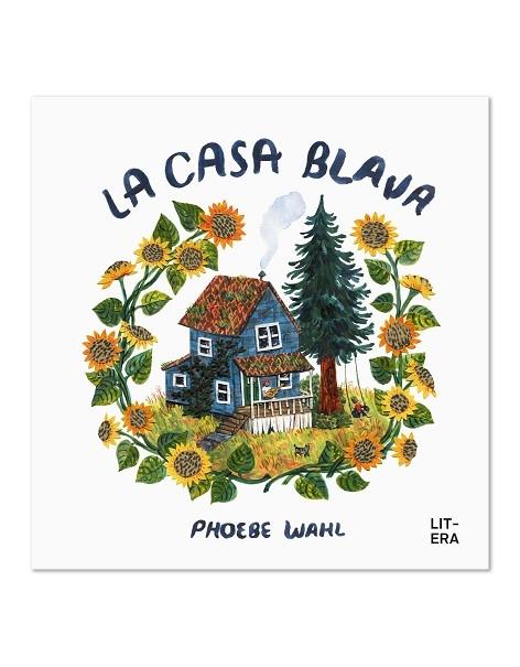 LA CASA BLAVA | 9788412585117 | PHOEBE WAHL