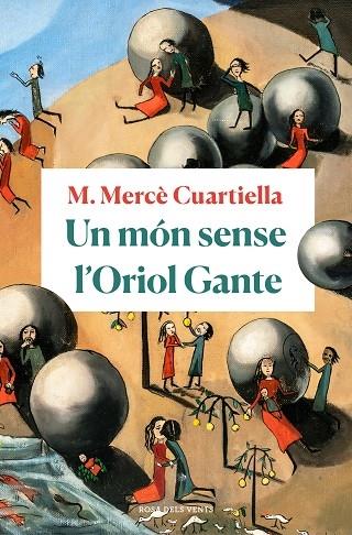 UN MON SENSE L'ORIOL GANTE | 9788418033094 | M. MERCE CUARTIELLA