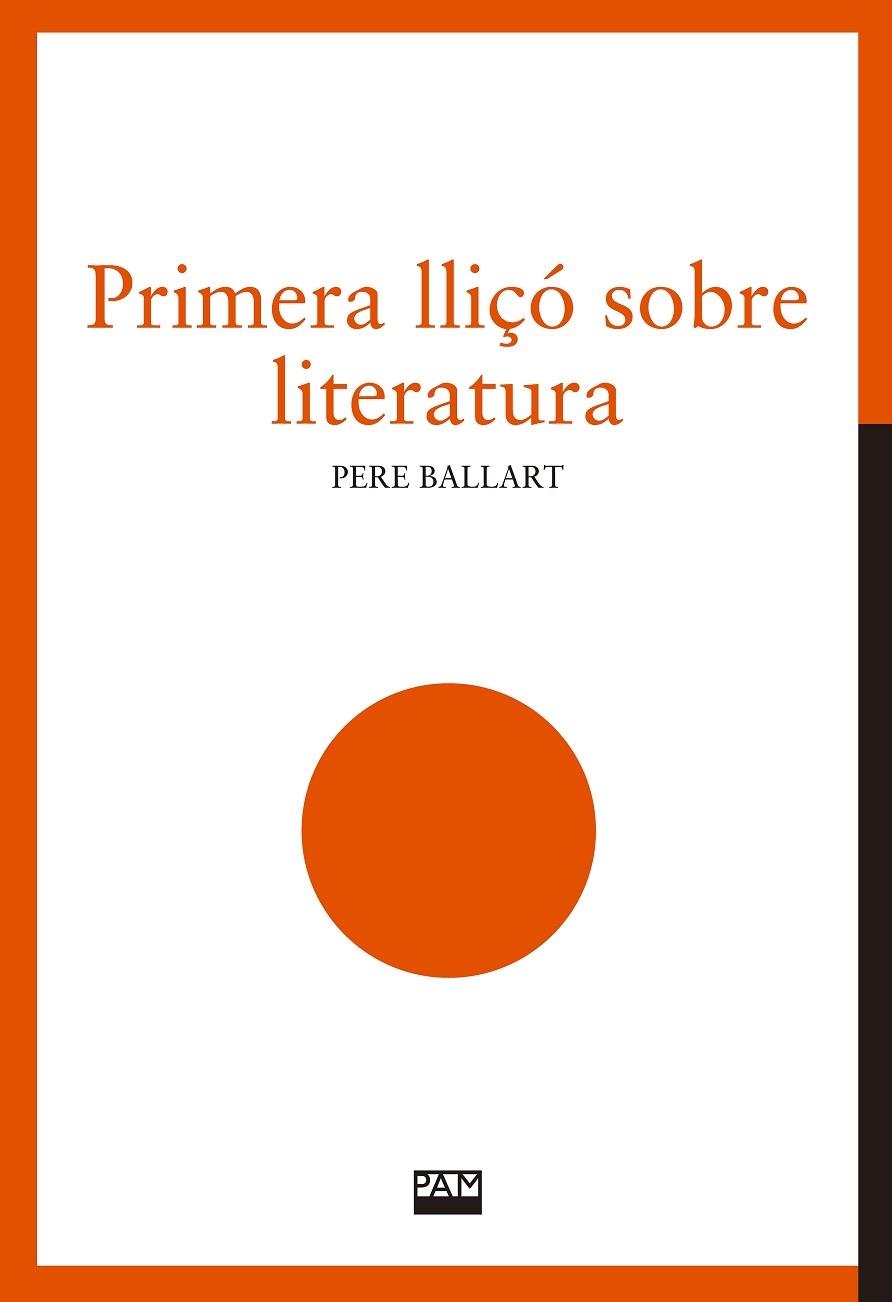 PRIMERA LLIÇO SOBRE LITERATURA | 9788491912774 | PERE BALLART