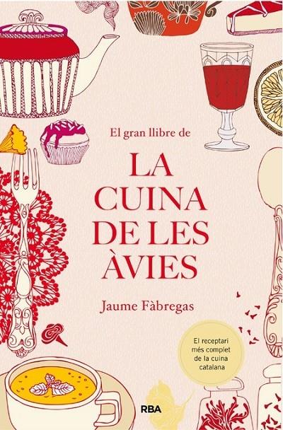 EL GRAN LLIBRE DE LA CUINA DE LES AVIES | 9788482647340 | JAUME FABREGA