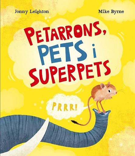 PETARRONS, ÈTS I SUPERPETS | 9788410074811 | JONNY LEIGHTON