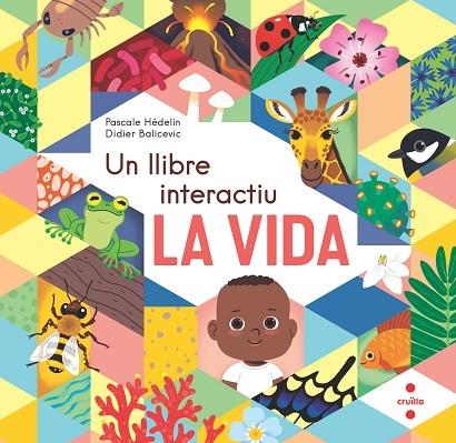 UN LLIBRE INTERACTIU LA VIDA | 9788466154864 | PASCALE HEDELIN